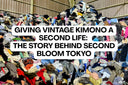 Giving Vintage Kimono a Second Life: The Story Behind Second Bloom Tokyo