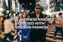 How Japanese Kimono Evolved with Modern Fashion 👘✨